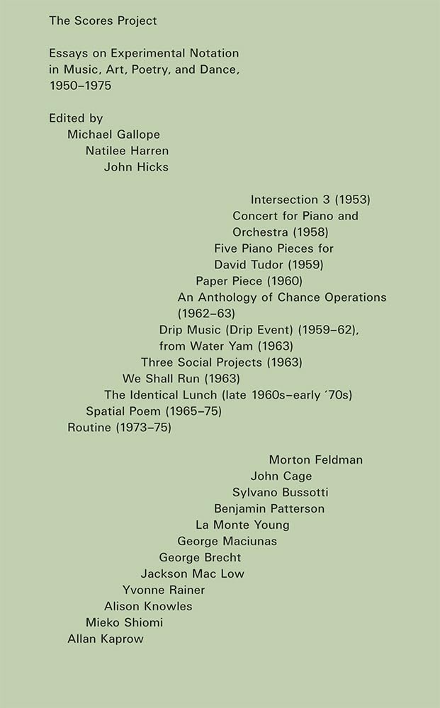 The Scores Project: Essays on Experimental Notation in Music, Art, Poetry, and Dance, 1950–1975 Film, Art & Culture