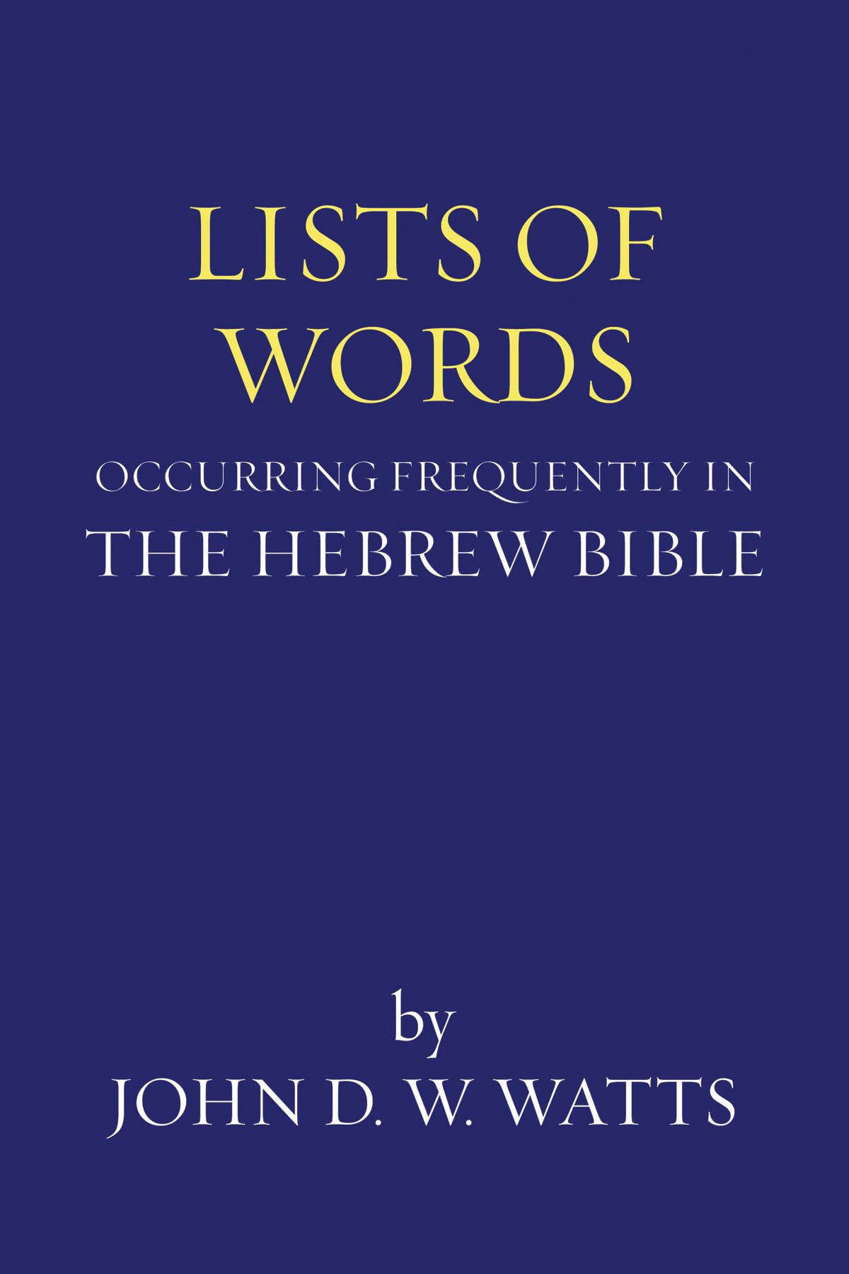 Lists of Words Occurring Frequently in the Hebrew Bible book