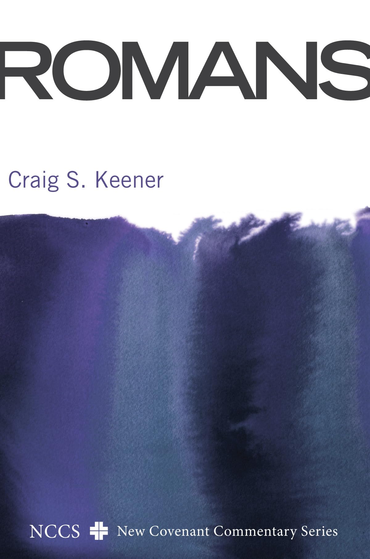 Romans: A New Convenant Commentary (Nccs/ New Covenant Commentary) Religion & Esotericism