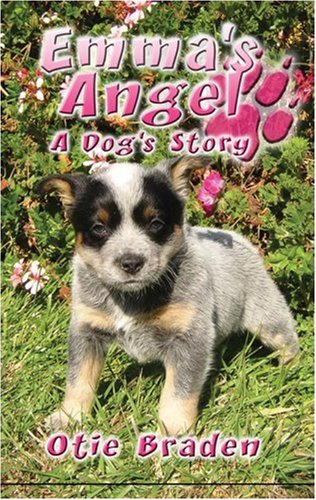 Emma's Angel: A Dog's Story Essays & Short Stories