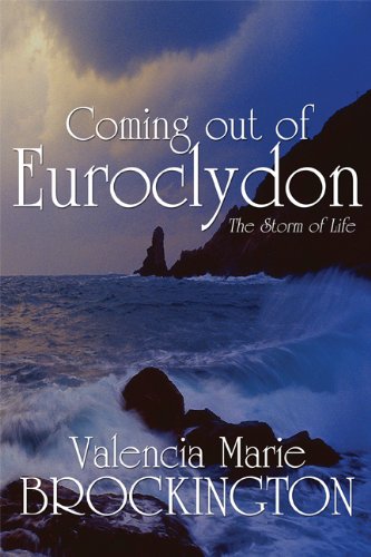 Coming Out of Euroclydon: The Storm of Life Religion & Esotericism