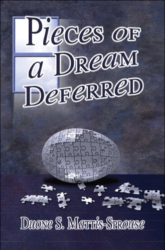 Pieces of a Dream Deferred Essays & Short Stories