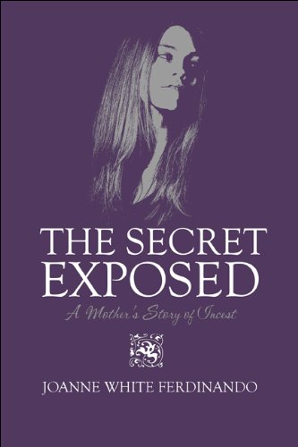 The Secret Exposed: A Mother's Story of Incest Art & Literature
