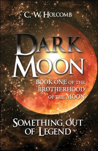 Dark Moon (Brotherhood of the Moon, Band 1) Action & Adventure