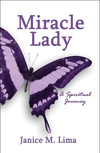 Miracle Lady: A Spiritual Memoir Social Sciences