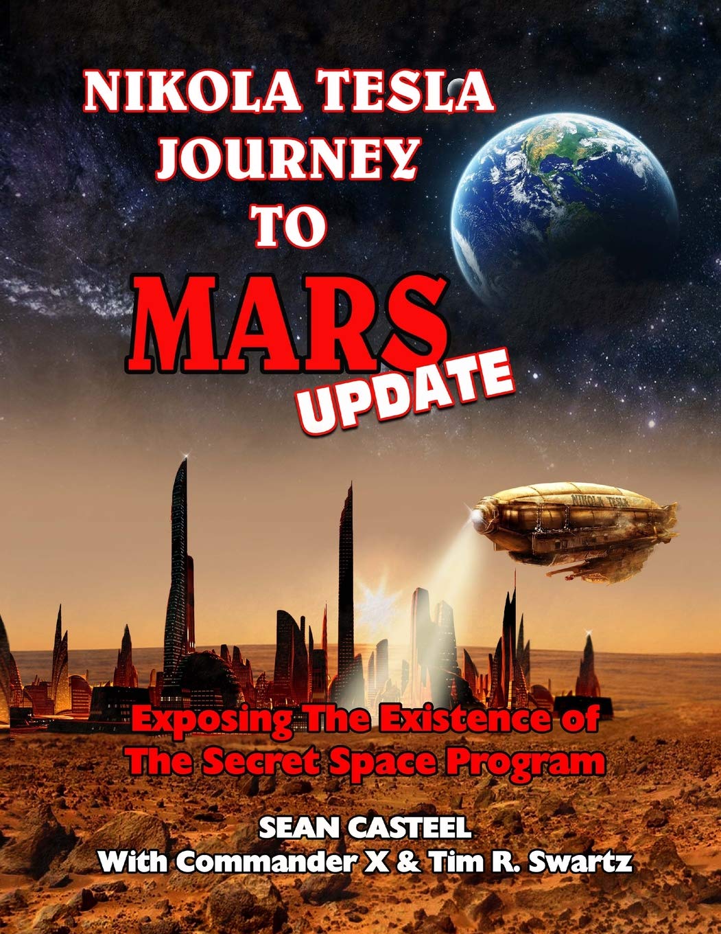 Nikola Tesla Journey to Mars Update: Exposing the Existence of the Secret Space Program Social Sciences