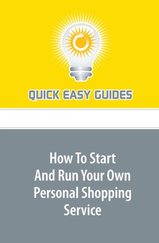 How To Start And Run Your Own Personal Shopping Service Business, Finance & Career