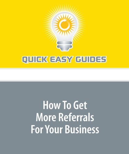 How To Get More Referrals For Your Business Business, Finance & Career
