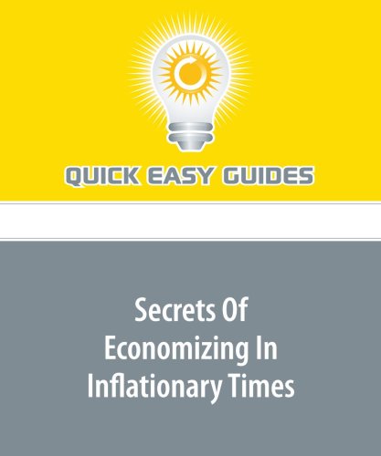 Secrets Of Economizing In Inflationary Times Business, Finance & Career