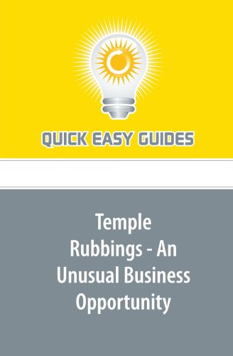 Temple Rubbings - An Unusual Business Opportunity Business, Finance & Career