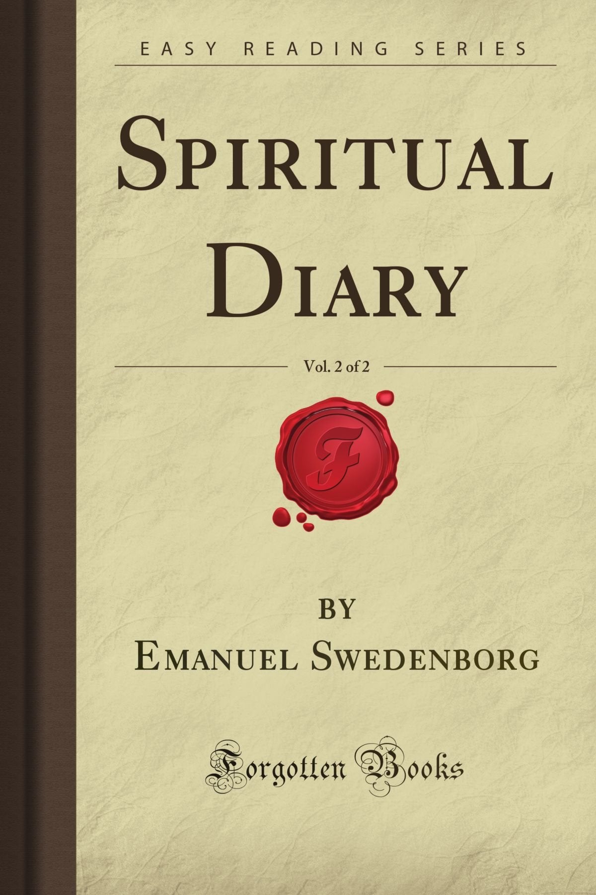 Spiritual Diary, Vol. 2 of 2 (Forgotten Books) Religion & Esotericism