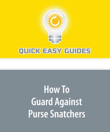 How To Guard Against Purse Snatchers Health, Nutrition & Fitness