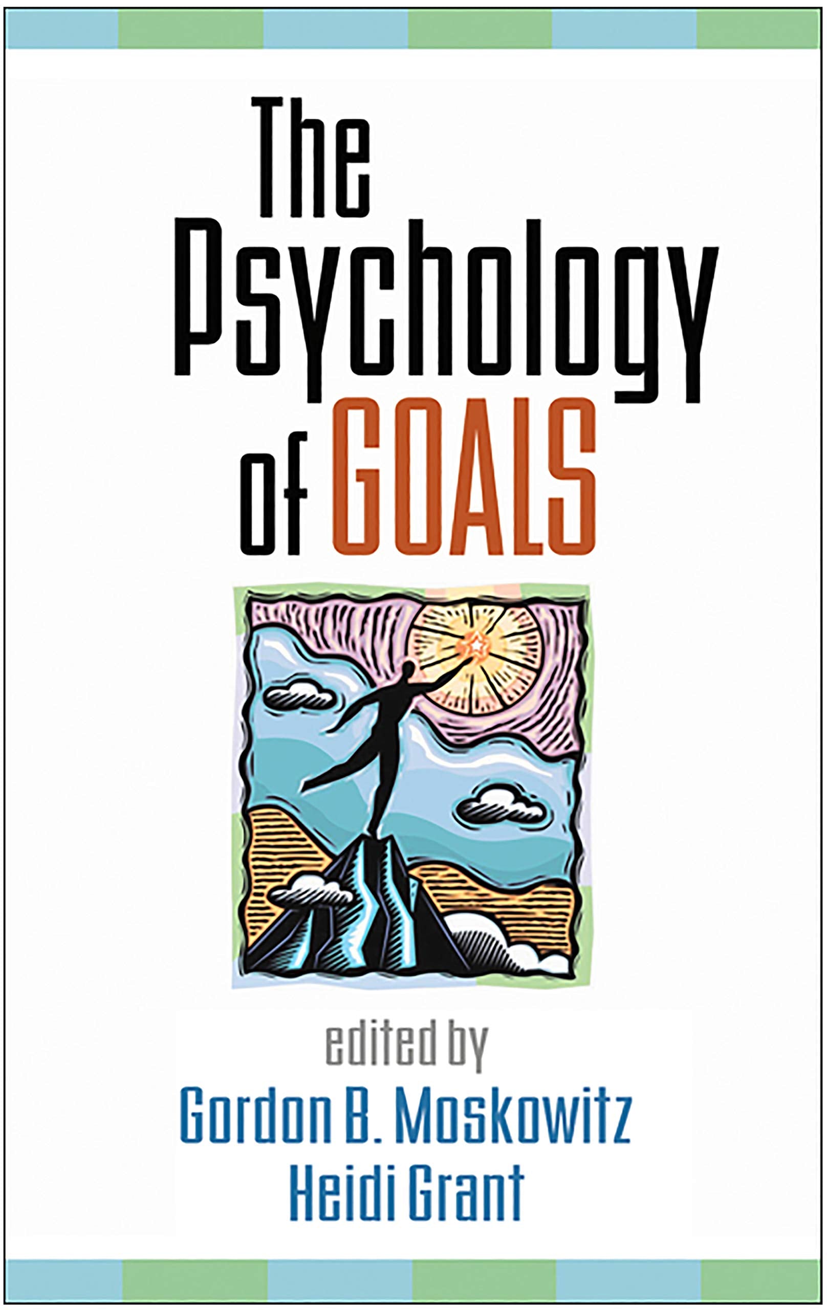 The Psychology of Goals Business, Finance & Career