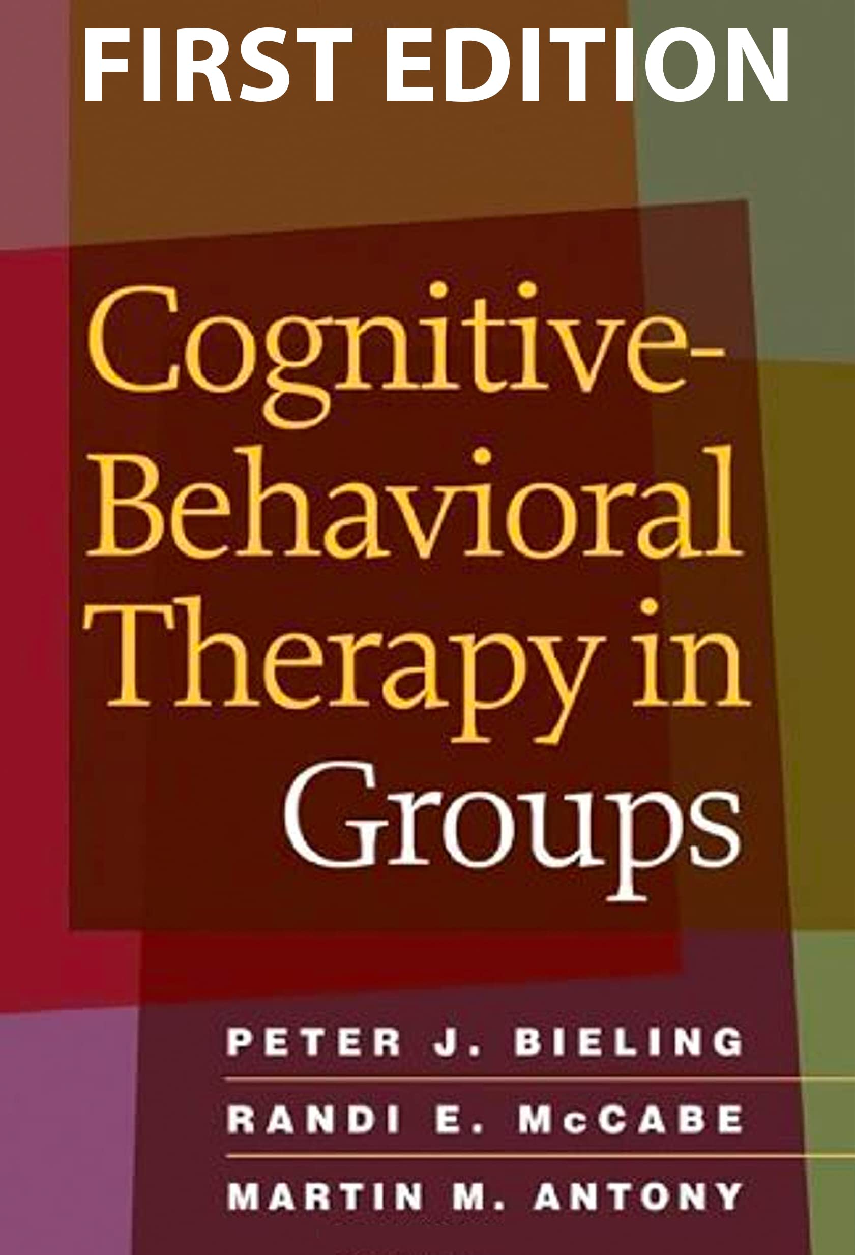 Cognitive-Behavioral Therapy in Groups Medicine