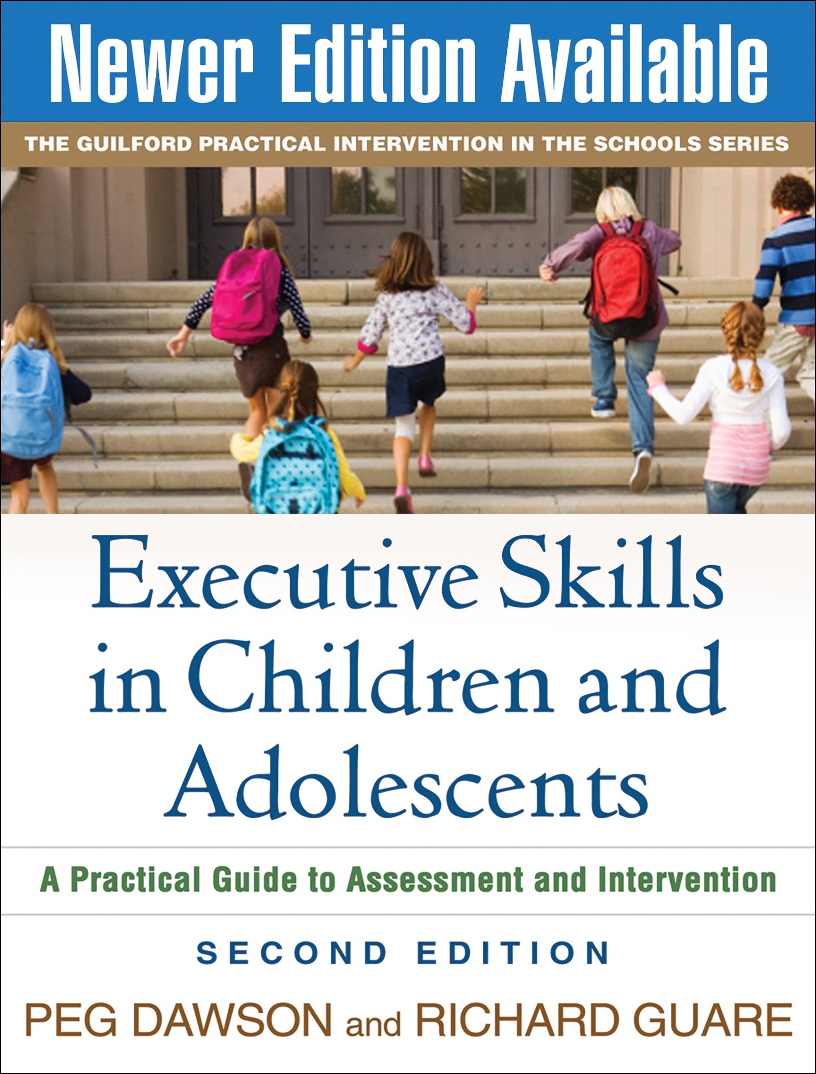 Executive Skills in Children and Adolescents: A Practical Guide to Assessment and Intervention (The Guilford Practical Intervention in the Schools Series) Medicine