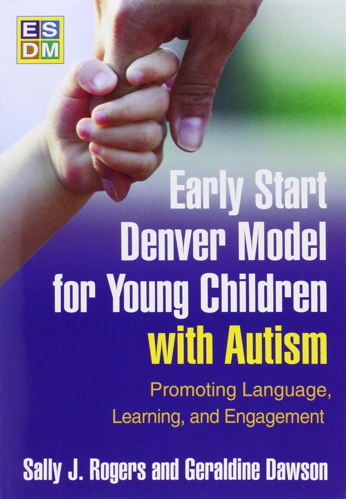 Early Start Denver Model for Young Children with Autism, First Edition Medicine