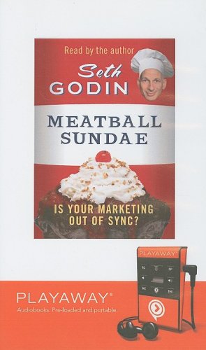 Meatball Sundae: Is Your Marketing Out of Sync? : Library Edition (Playaway Adult Nonfiction) Media & Communication