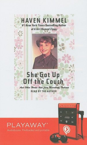 She Got Up Off the Couch: And Other Heroic Acts from Mooreland, Indiana : And Other Heroic Acts from Mooreland, Indiana, Library Edition (Playaway Adult Nonfiction) Art & Literature Books