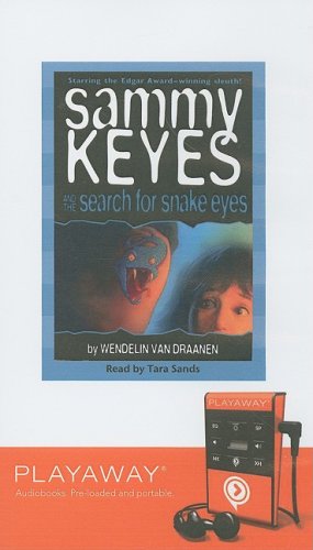 Sammy Keyes and the Search for Snake Eyes (Playaway Children) Novels & Short Stories