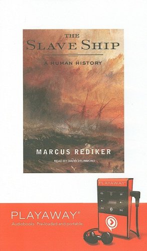 The Slave Ship: A Human History : A Human History, Library Edition (Playaway Adult Nonfiction) Media & Communication