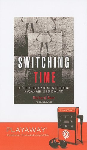 Switching Time: A Doctor's Harrowing Story of Treating a Woman with 17 Personalities : A Doctor's Harrowing Story of Treating a Woman ... Library Edition (Playaway Adult Nonfiction) Science Books
