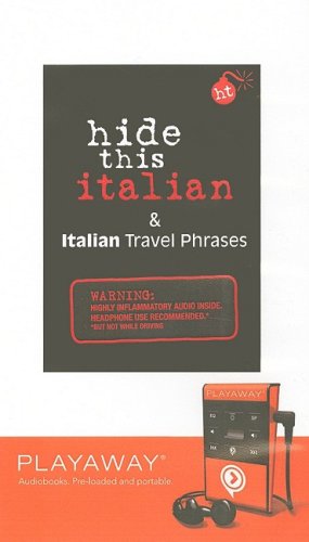 Hide This Italian & Italian Travel Phrases (Playaway Adult Nonfiction) Foreign Languages ​​& Dictionaries