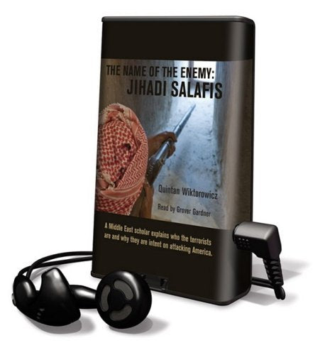 The Name of the Enemy: Jihadi Salafis Media & Communication