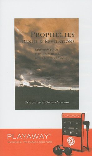 Prophecies: Daniel & Revelations: Directly from the Holy Bible, King Hames Version (Playaway Adult Nonfiction) Media & Communication