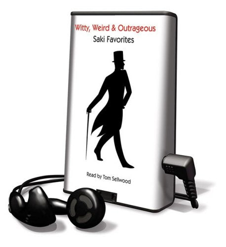 Witty, Weird & Outrageous: Saki Favorites (Playaway Young Adult) Essays & Short Stories