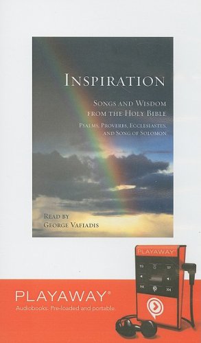 Inspiration: Songs and Wisdom from the Holy Bible: Psalms, Proverbs, Ecclesiastes, and Song of Solomon (Playaway Adult Nonfiction) Media & Communication