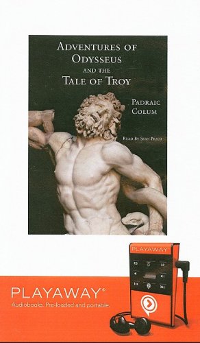 Adventures of Odysseus and the Tale of Troy (Playaway Young Adult) Classics