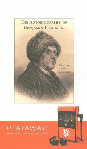 The Autobiography of Benjamin Franklin (Playaway Young Adult) Media & Communication