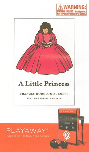 A Little Princess (Playaway Children) Novels & Short Stories