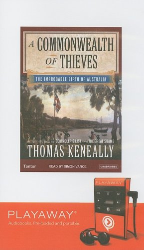 A Commonwealth of Thieves: The Improbable Birth of Australia : The Improbable Birth of Australia, Library Edition (Playaway Adult Nonfiction) Media & Communication