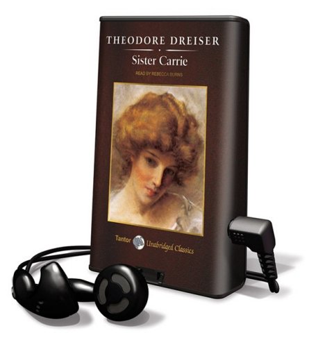 Sister Carrie : Library Edition (Playaway Adult Fiction) Classics