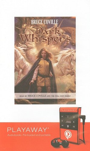 Dark Whispers (Playaway Children) Novels & Short Stories