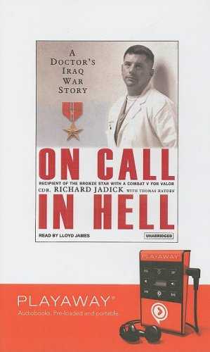 On Call in Hell: A Doctor's Iraq War Story : A Doctor's Iraq War Story, Library Edition (Playaway Adult Nonfiction) Science Books