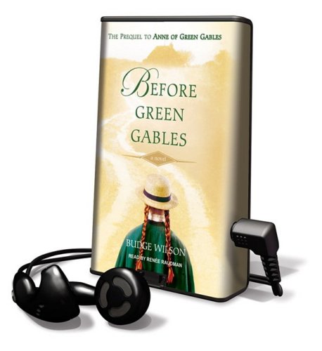 Before Green Gables : Library Edition (Playaway Young Adult) Historical Fiction