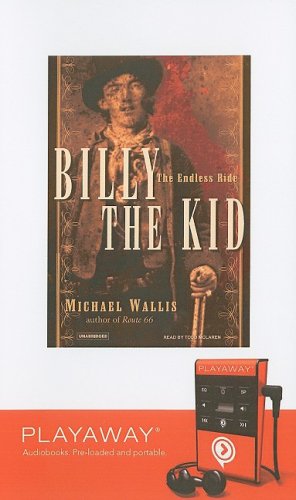 Billy the Kid: The Endless Ride : The Endless Ride, Library Edition (Playaway Adult Nonfiction) Memories