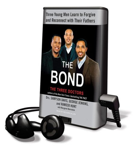 The Bond: Three Young Men Learn to Forgive and Reconnect With Their Fathers, Library Edition Media & Communication