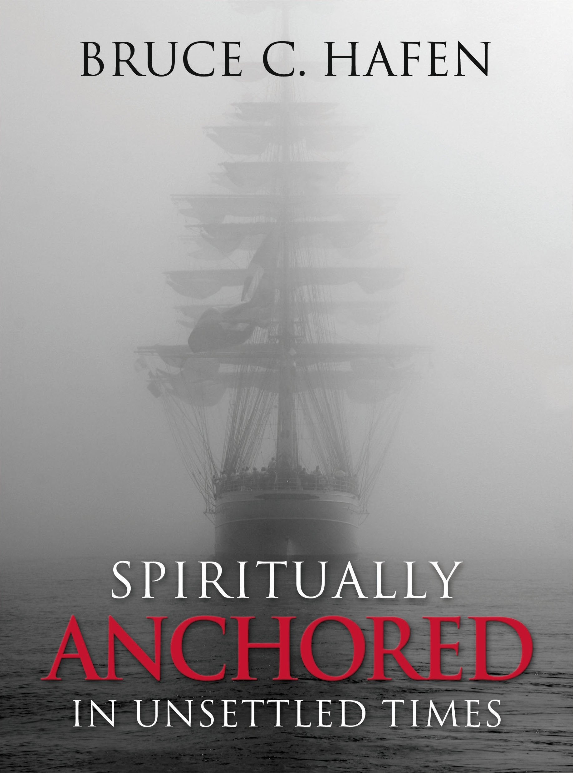 Spiritually Anchored in Unsettled Times Books
