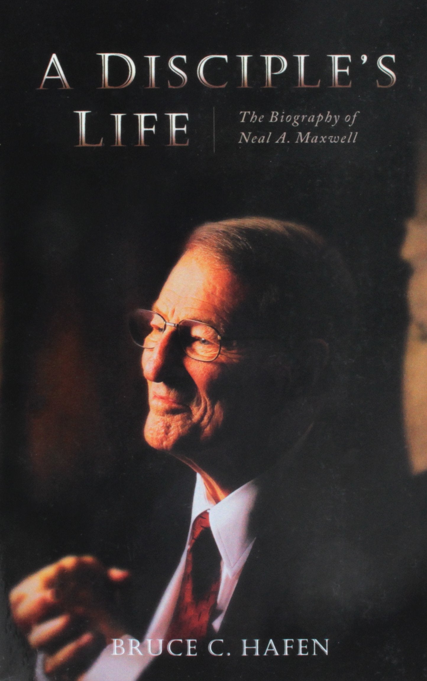 A Disciple's Life: The Biography of Neal A. Maxwell Books