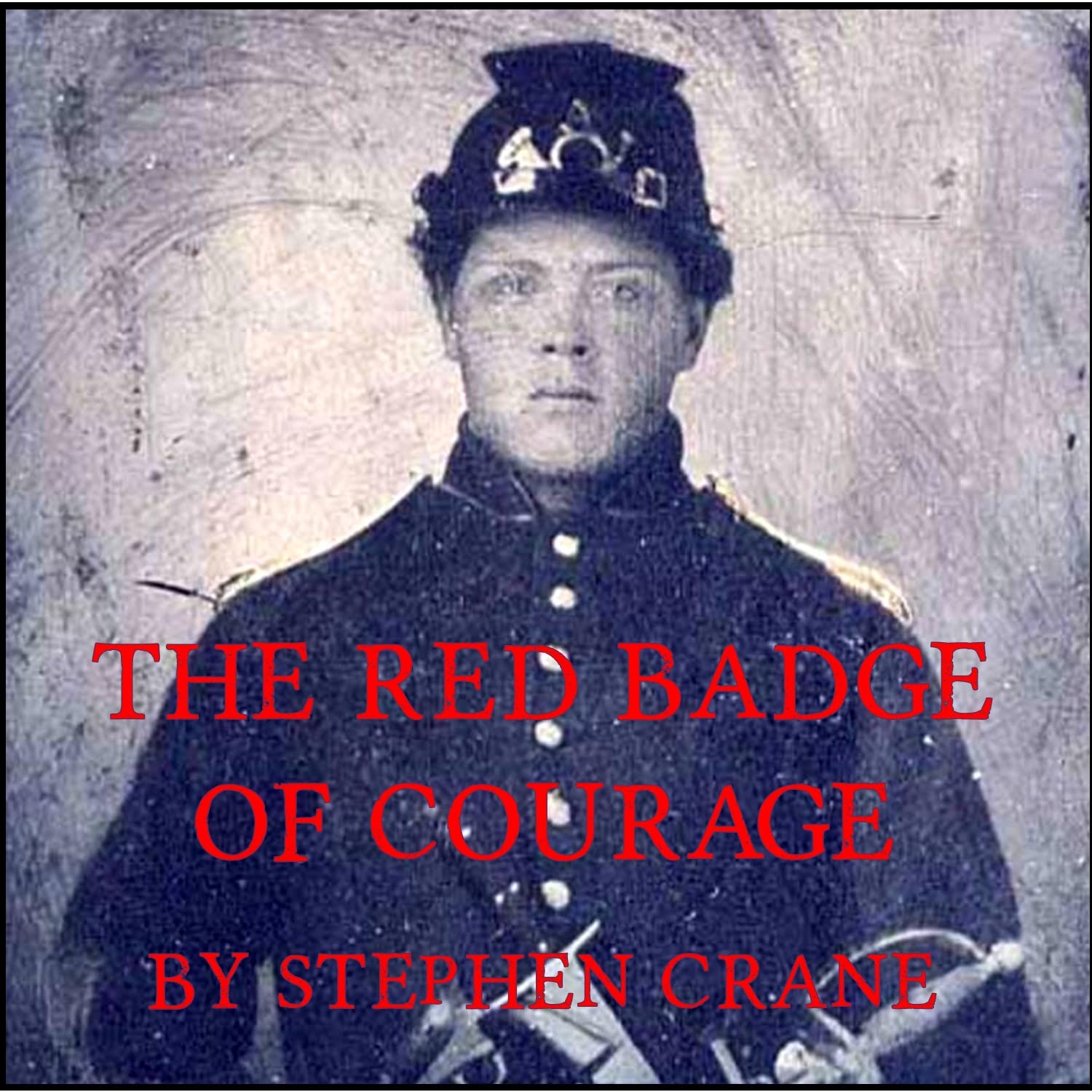 The Red Badge of Courage (Classic Books on Cd Collection) Historical Fiction