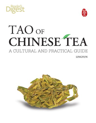 Tao of Chinese Tea: A Cultural and Practical Guide Books