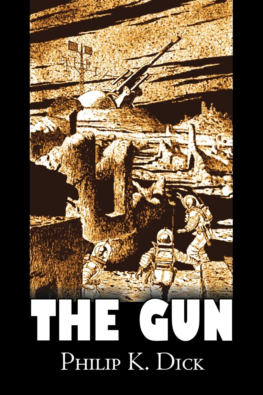 The Gun by Philip K. Dick, Science Fiction, Adventure, Fantasy Action & Adventure