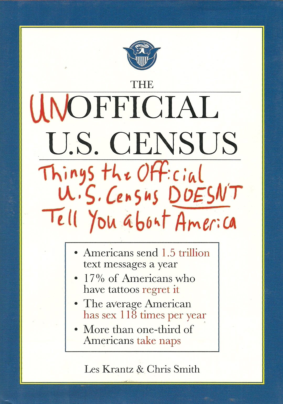 The Unofficial U.S. Censuss: Things the Official U.S. Census Doesn't Tell You About America Books