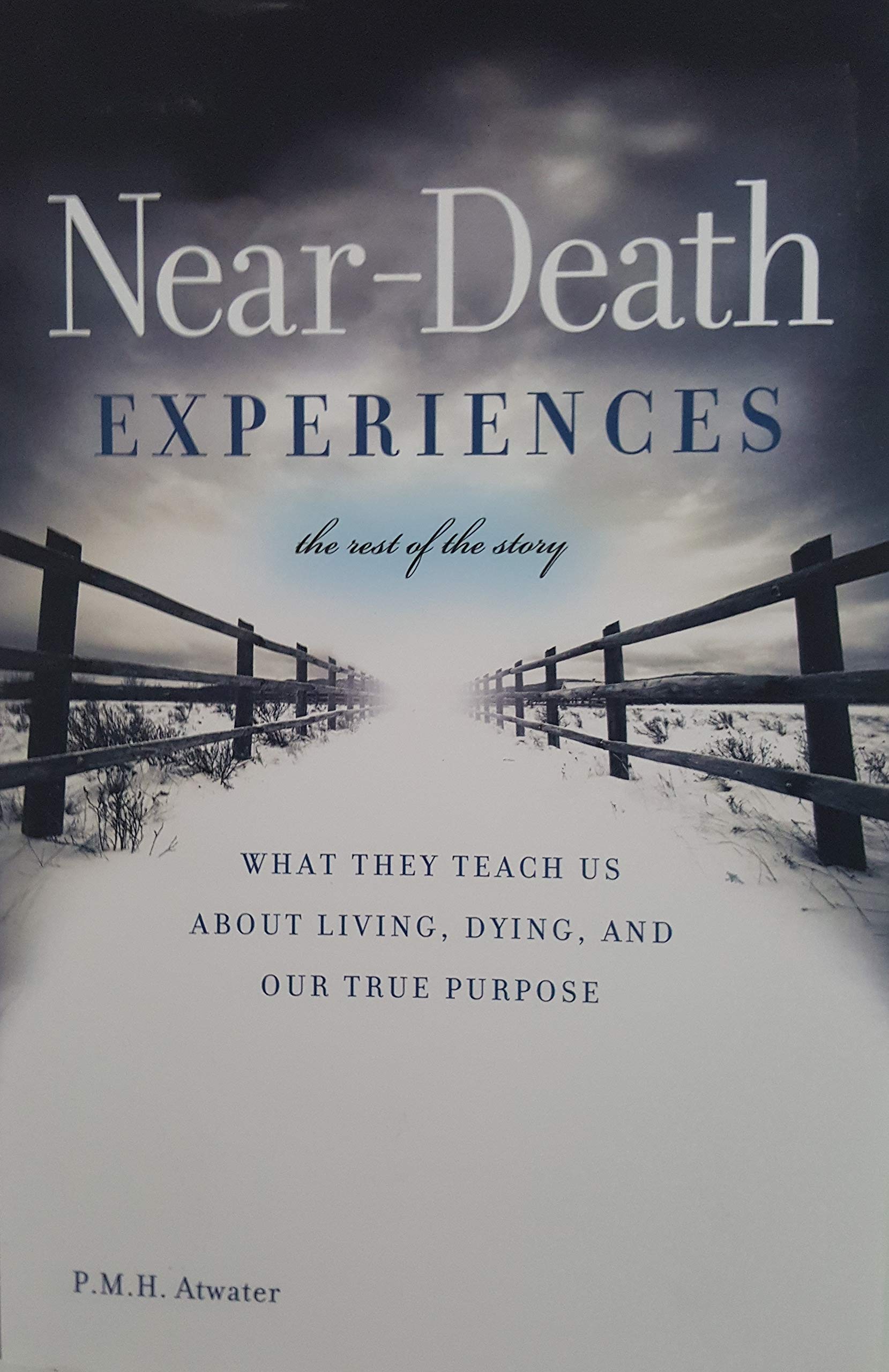 Near-death Experiences (What they teach us about living, dying, and our true purpose) Books