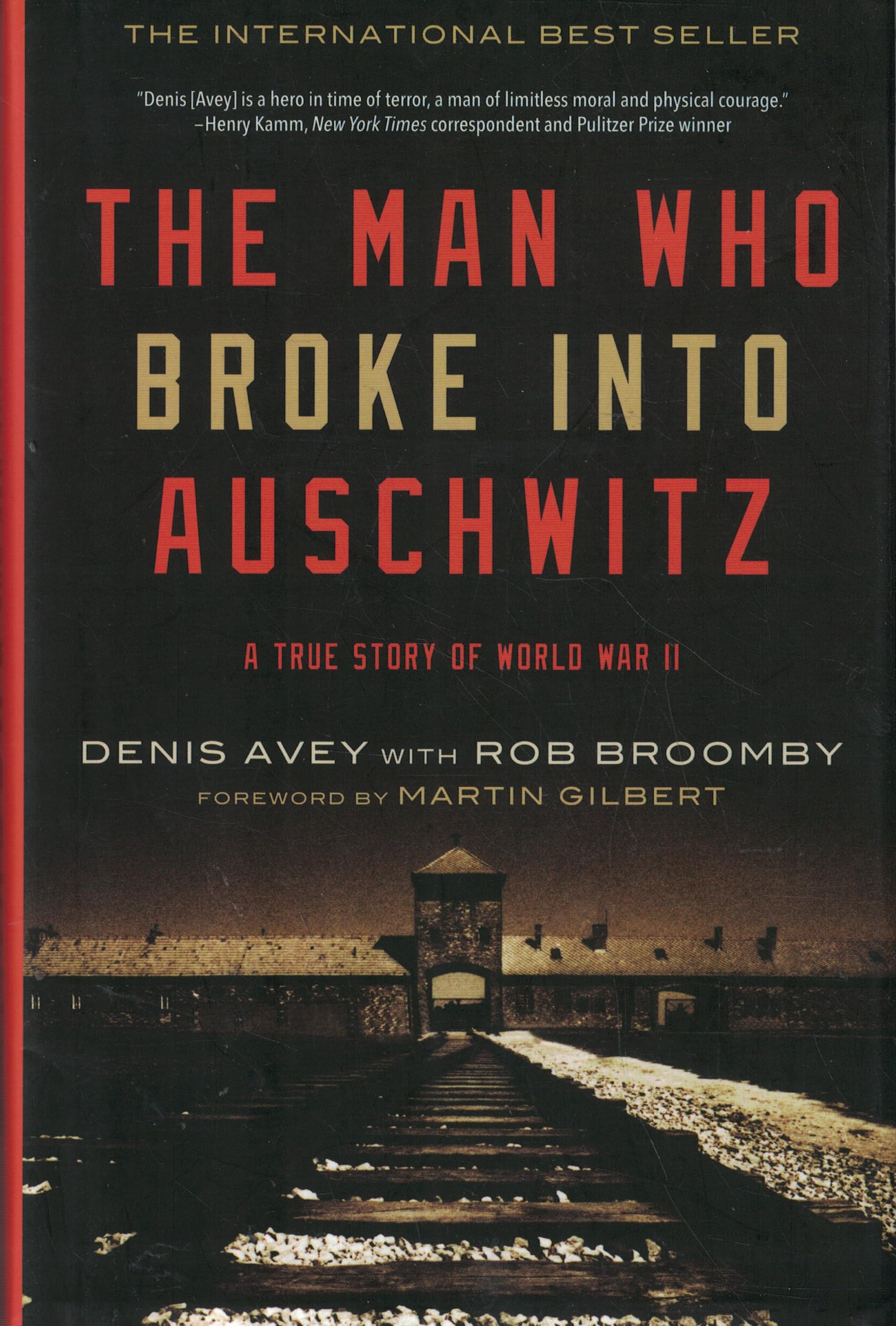 The Man Who Broke Into Auschwitz, a True Story of World War II Books