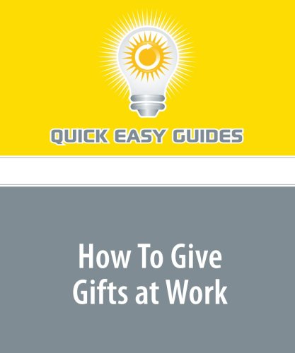 How To Give Gifts at Work: Everything You Need to Know about Choosing Gifts for Coworkers Business, Finance & Career