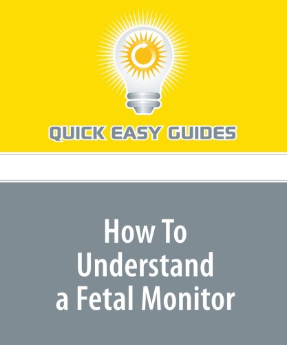 How To Understand a Fetal Monitor Parents & Children